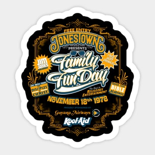 JONESTOWN - Family Fun Day Sticker